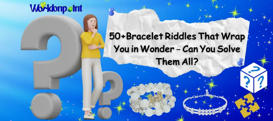 Bracelet riddles