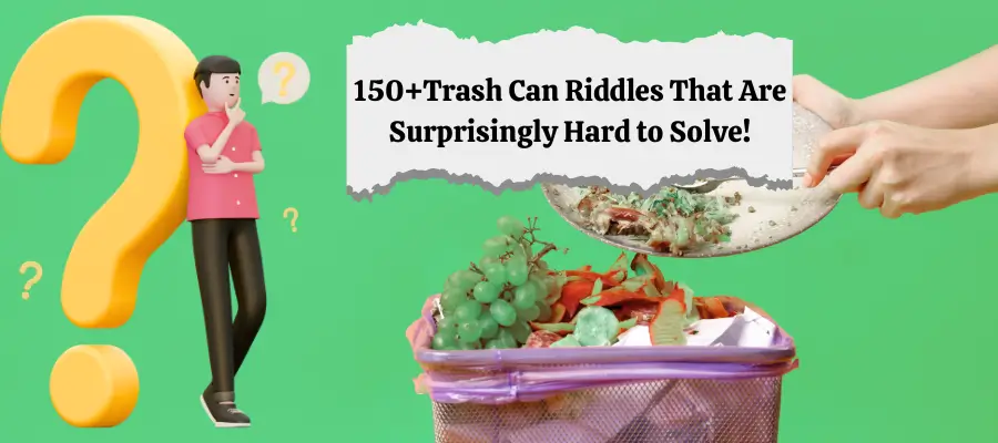 trash can riddles
