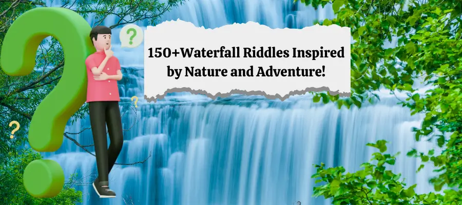 waterfall riddles