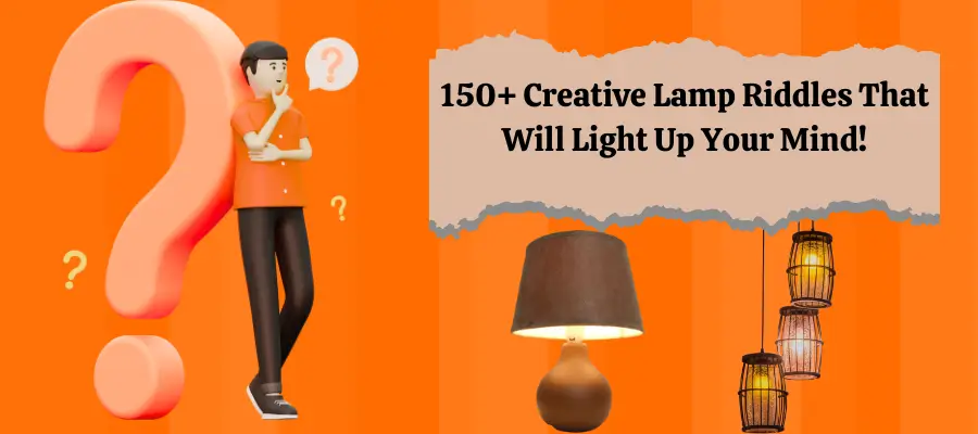 Lamp riddles