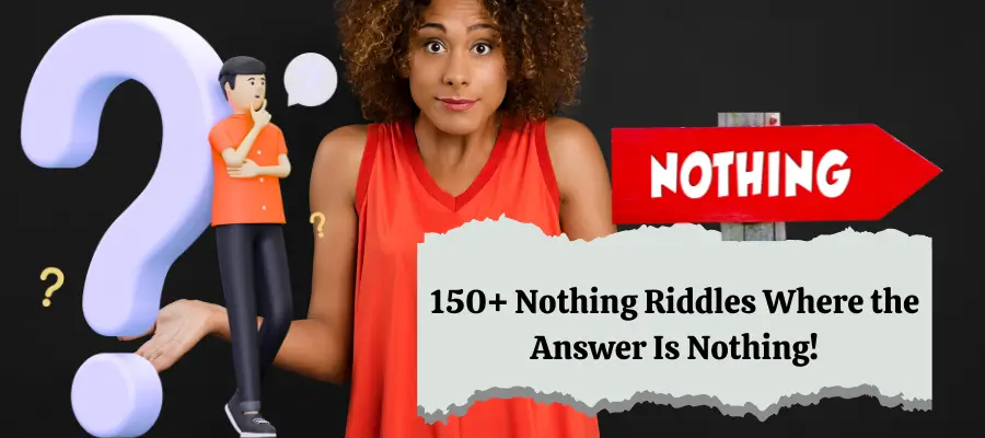 nothing riddles